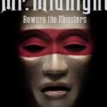 Mr. Midnight – Cuidado com os Monstros