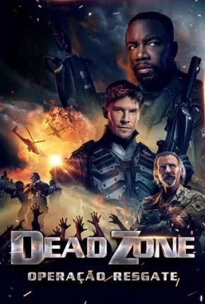 Dead Zone - Operação Resgate Legendado Online