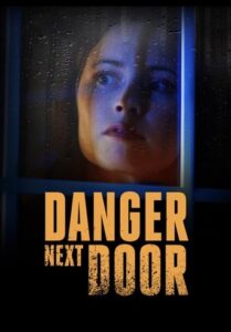 Assistir The Danger Next Door Dublado Online